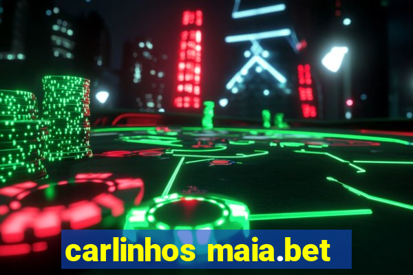 carlinhos maia.bet